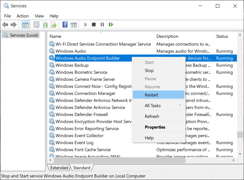 Right-click on Audio Services and select Restart | Fix Audio Services Not Responding in Windows 10