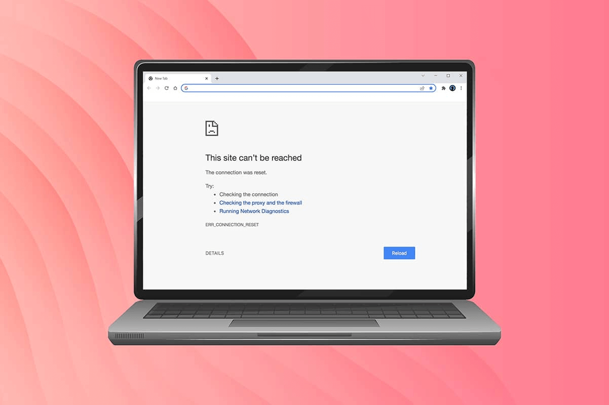he Connection was Reset Chrome